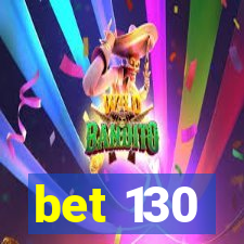 bet 130